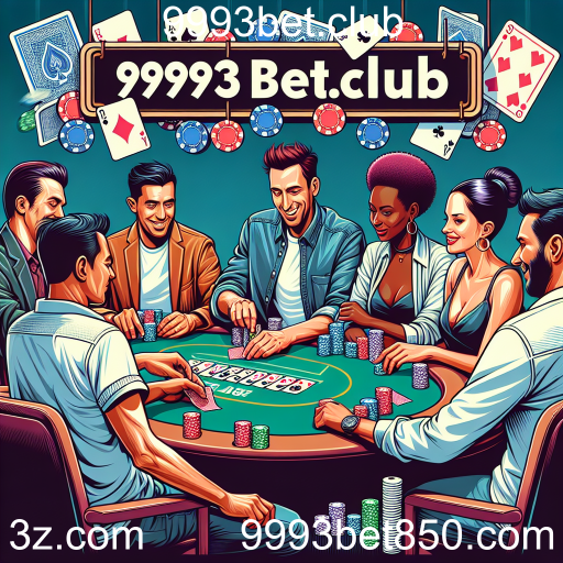 Descubra o Mundo do Poker no 9993bet.club